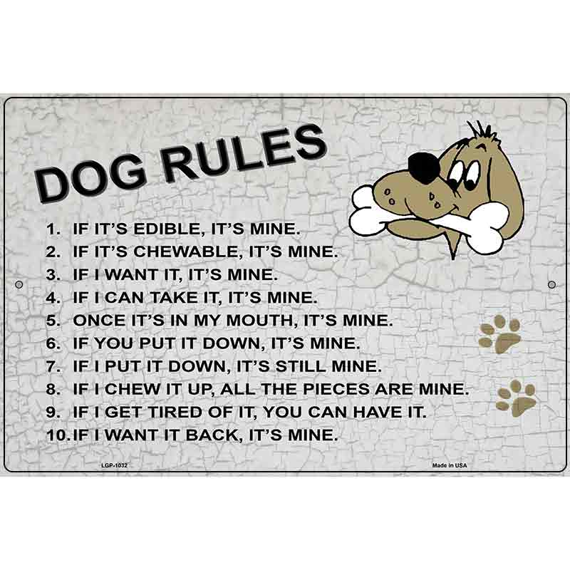 Dog Rules Metal Novelty Parking Sign 12" x 18" (LGP)