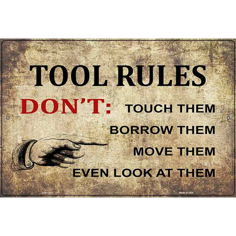 Tool Rules Metal Novelty Parking Sign 12" x 18" (LGP)