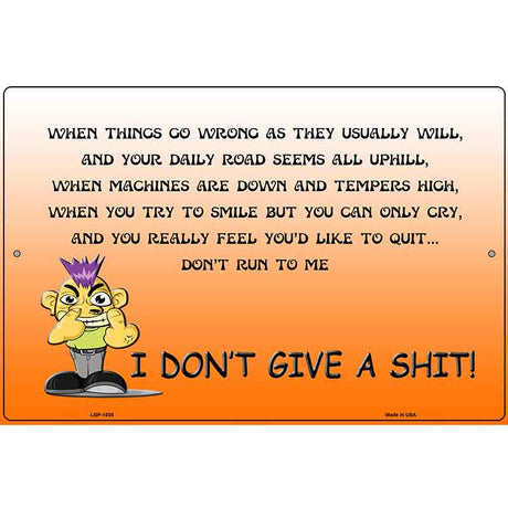 Dont Give A Shit Metal Novelty Parking Sign 12" x 18" (LGP)