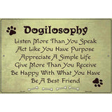 Dogilosophy Metal Novelty Parking Sign 12" x 18" (LGP)