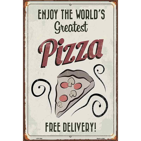 Greatest Pizza Metal Novelty Parking Sign 12" x 18" (LGP)