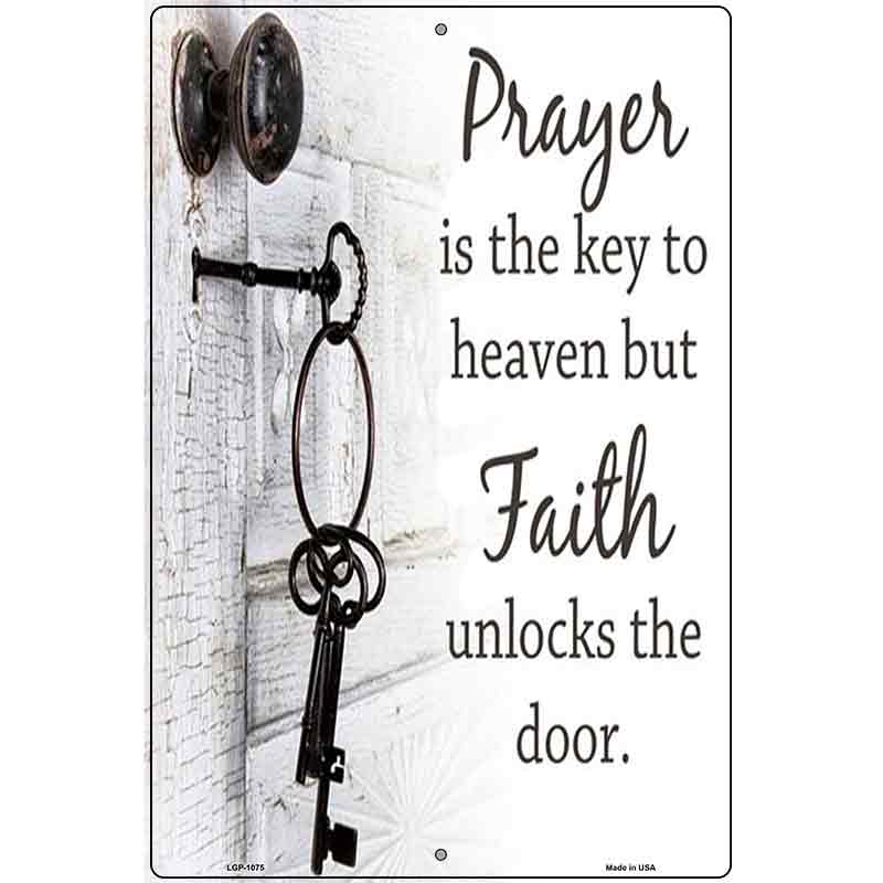 Faith Unlocks The Door Metal Novelty Parking Sign 12" x 18" (LGP)