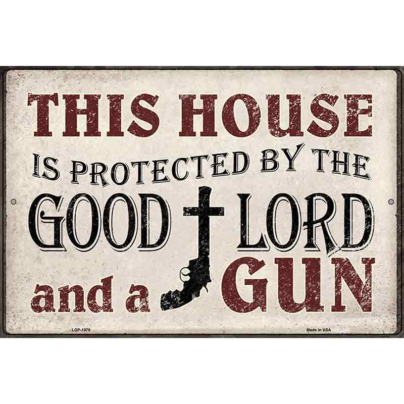 Protected By The Lord And Gun Metal Novelty Parking Sign 12" x 18" (LGP)