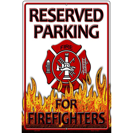 Reserved Parking Firefighters Metal Novelty Parking Sign 12" x 18" (LGP)