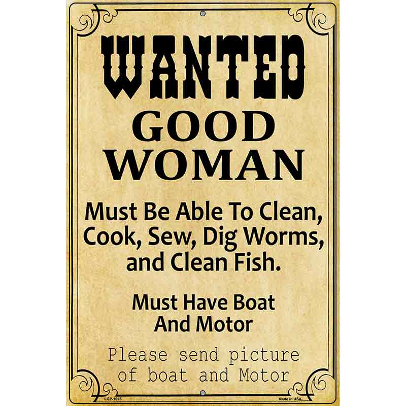 Wanted Good Women Metal Novelty Parking Sign 12" x 18" (LGP)