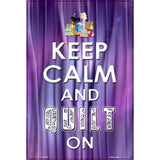 Keep Calm Quilt On Metal Novelty Parking Sign 12" x 18" (LGP)