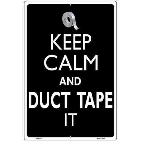 Keep Calm & Duct Tape It Metal Novelty Parking Sign 12" x 18" (LGP)