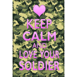 Keep Calm Love Your Soldier Metal Novelty Parking Sign 12" x 18" (LGP)