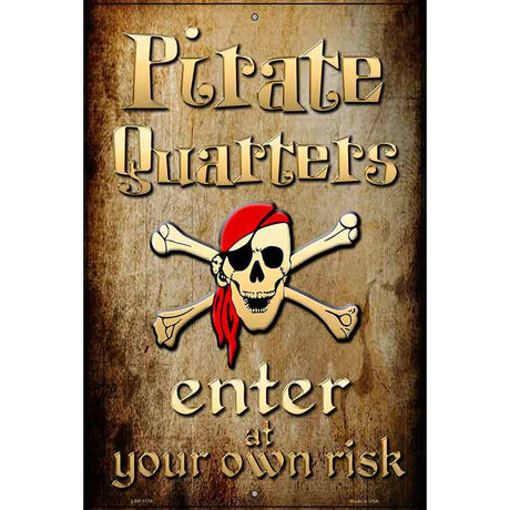 Pirate Quarters Metal Novelty Parking Sign 12" x 18" (LGP)