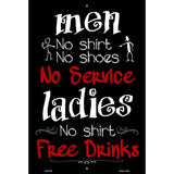 Men No Service Ladies Free Drinks Metal Novelty Parking Sign 12" x 18" (LGP)