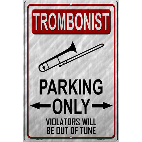 Trombonist Parking Metal Novelty Parking Sign 12" x 18" (LGP)