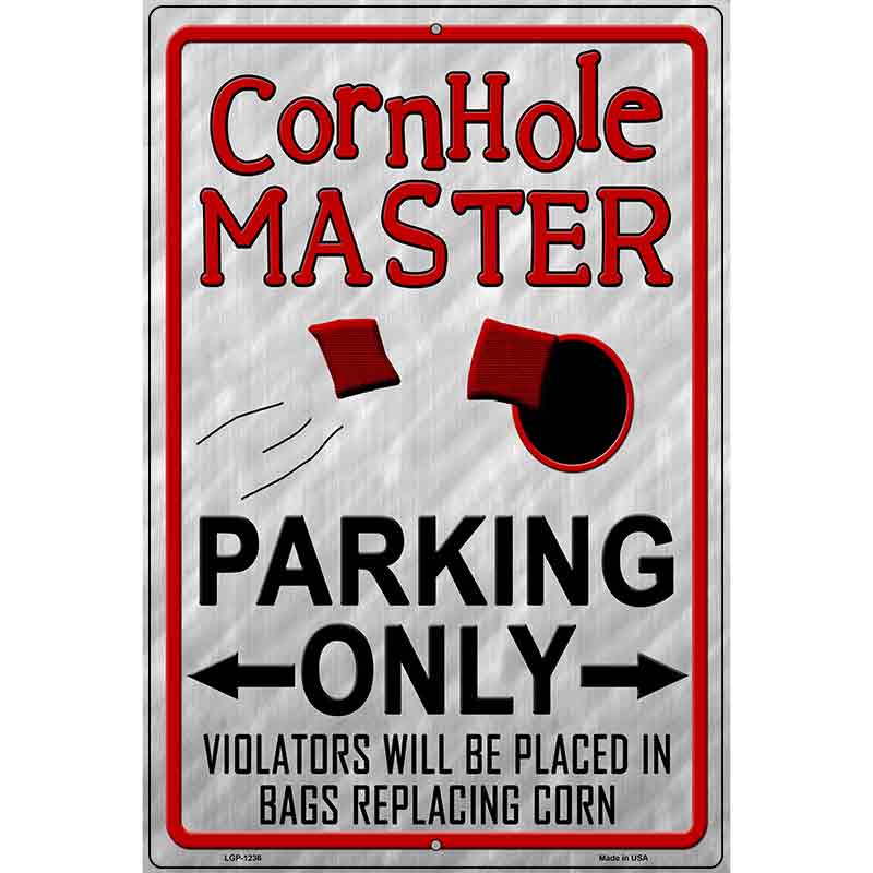 Cornhole Master Metal Novelty Parking Sign 12" x 18" (LGP)