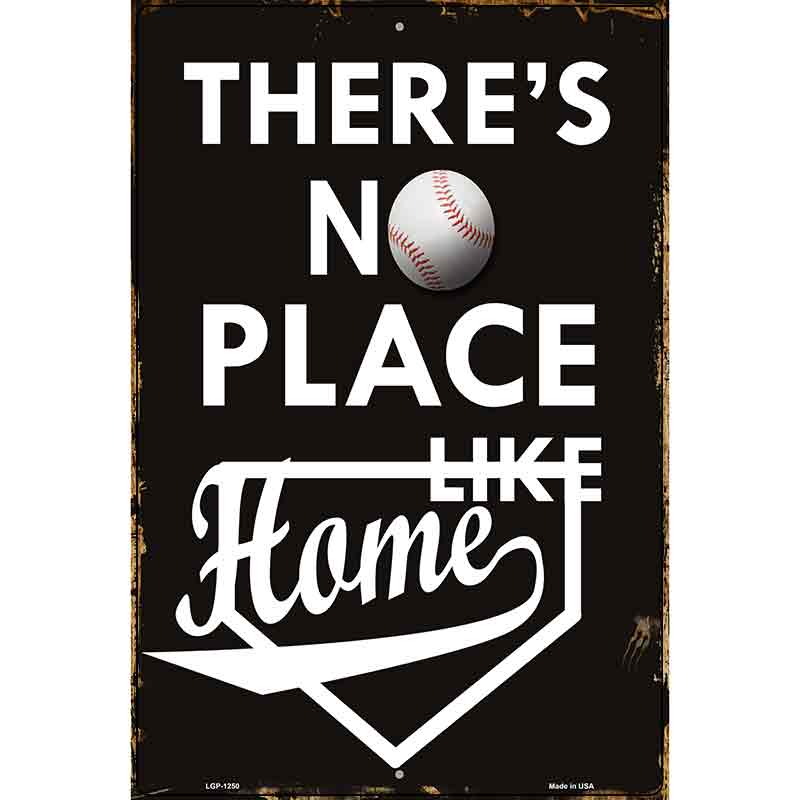 No Place Like Home Metal Novelty Parking Sign 12" x 18" (LGP)