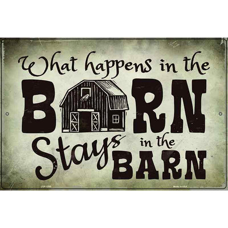 What Happens In The Barn Metal Novelty Parking Sign 12" x 18" (LGP)