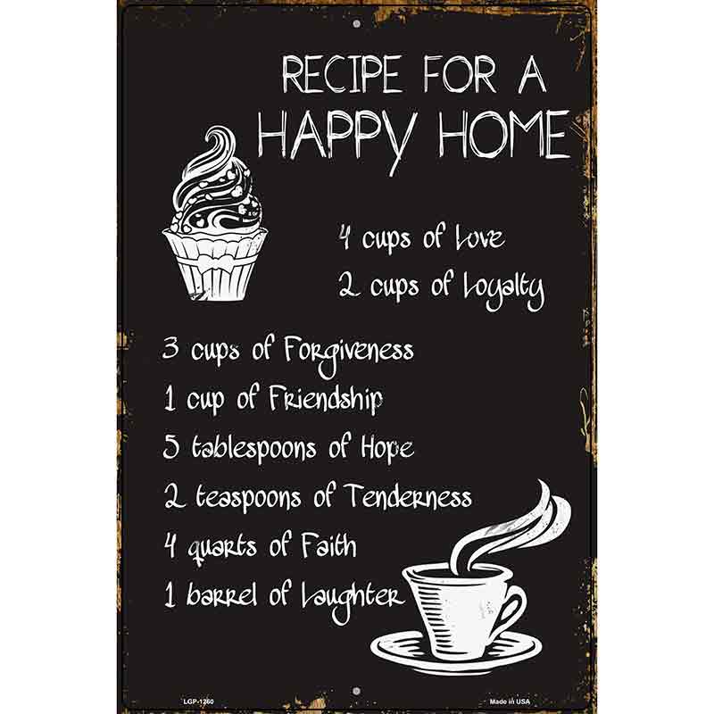 Recipe For Happy Home Metal Novelty Parking Sign 12" x 18" (LGP)