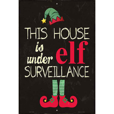 Under Elf Surveillance Metal Novelty Parking Sign 12" x 18" (LGP)