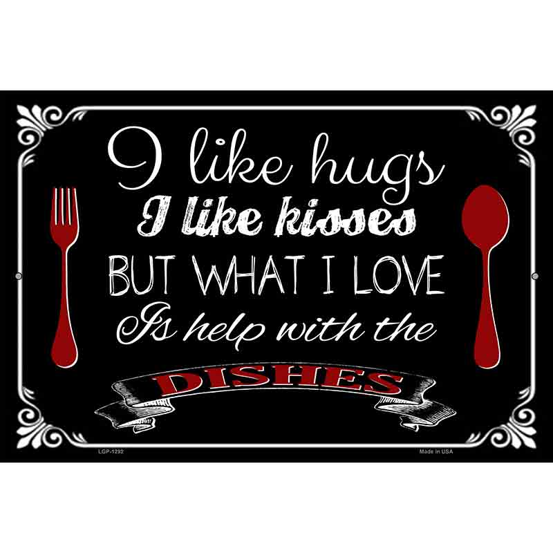 I Like Hugs Kisses Metal Novelty Parking Sign 12" x 18" (LGP)