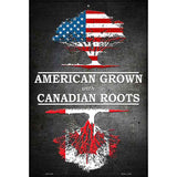 American Grown Canadian Roots Metal Novelty Parking Sign 12" x 18" (LGP)