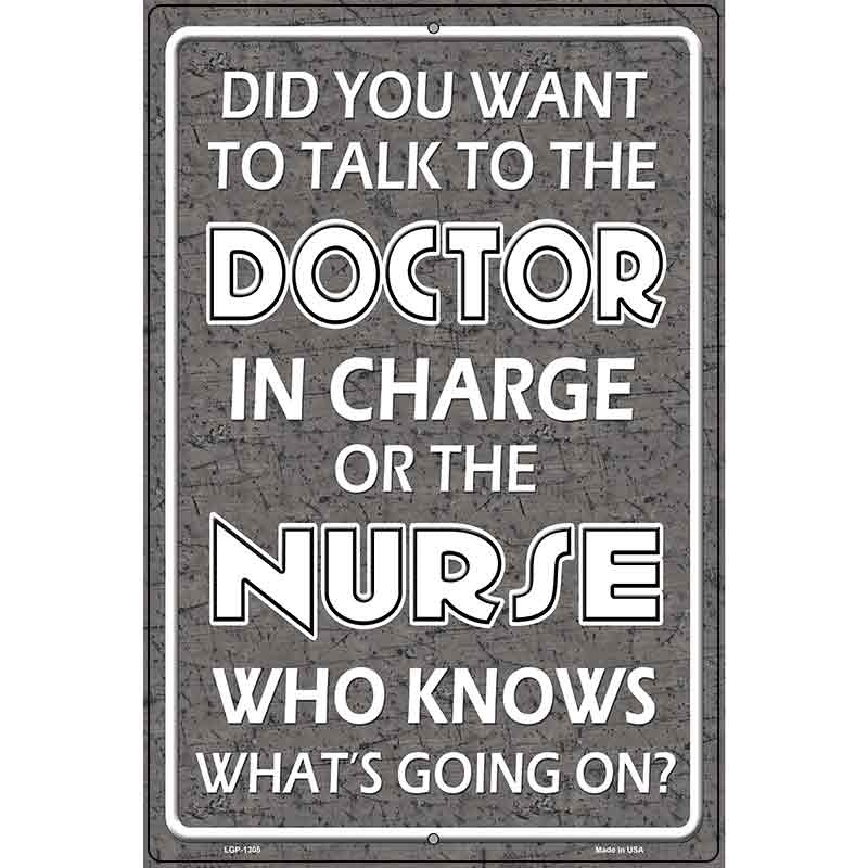 Doctor In Charge Metal Novelty Parking Sign 12" x 18" (LGP)