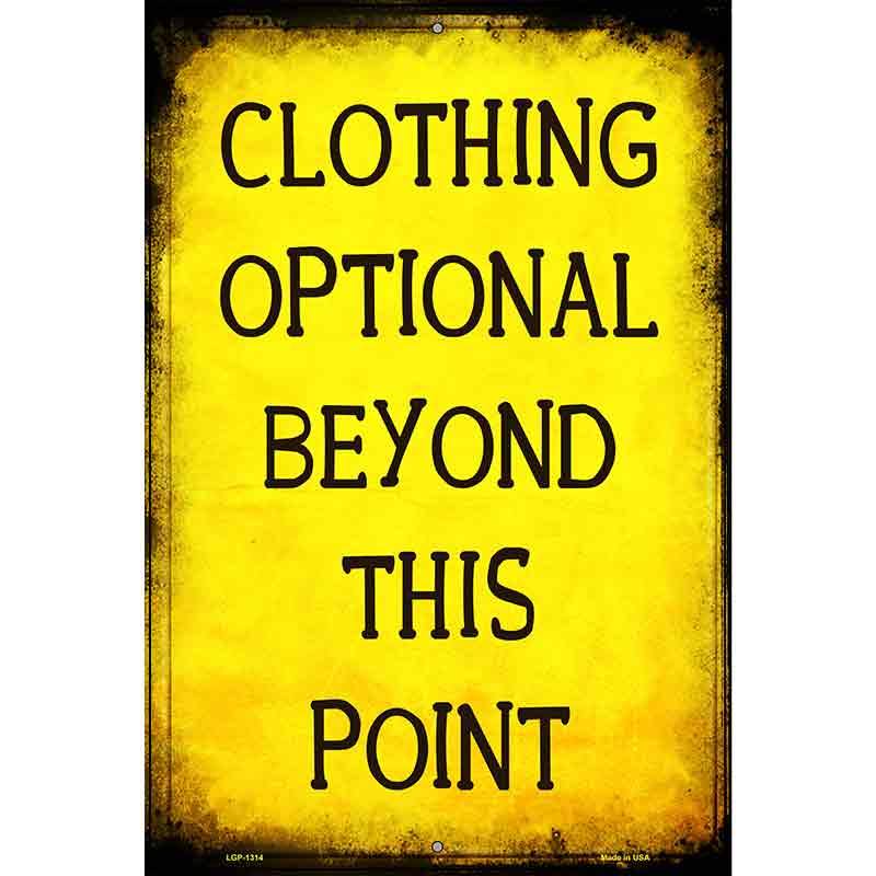 Clothing Optional Metal Novelty Parking Sign P-1314 12" x 18" (LGP)