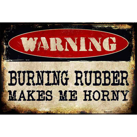 Burning Rubber Metal Novelty Parking Sign 12" x 18" (LGP)