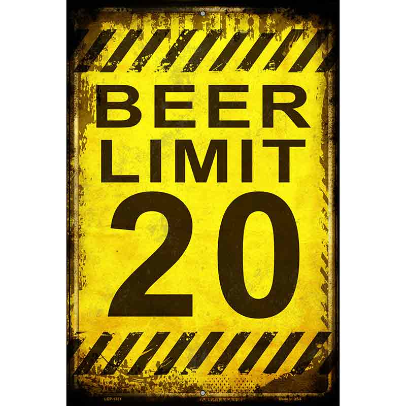 Beer Limit Metal Novelty Parking Sign 12" x 18" (LGP)