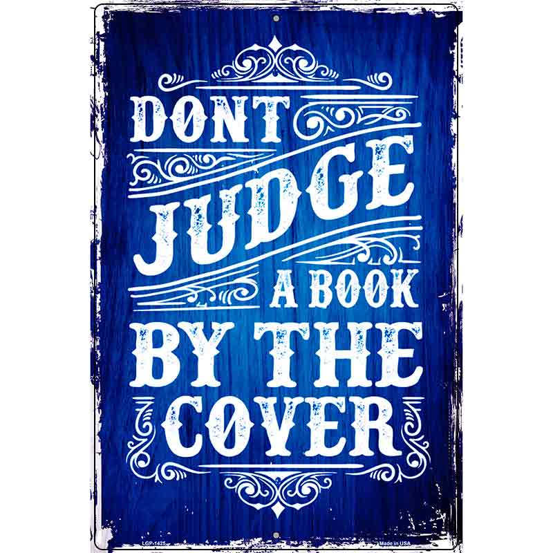 Dont Judge Book Cover Metal Novelty Parking Sign 12" x 18" (LGP)