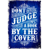 Dont Judge Book Cover Metal Novelty Parking Sign 12" x 18" (LGP)