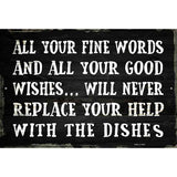 Fine Words Good Wishes Metal Novelty Parking Sign 12" x 18" (LGP)