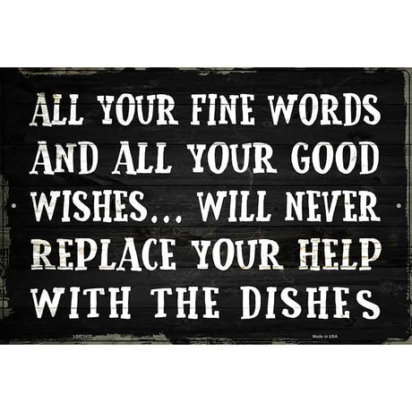 Fine Words Good Wishes Metal Novelty Parking Sign 12" x 18" (LGP)