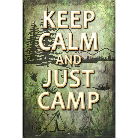 Keep Calm And Camp Metal Novelty Parking Sign 12" x 18" (LGP)