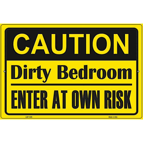 Caution Dirty Bedroom Metal Novelty Parking Sign 12" x 18" (LGP)