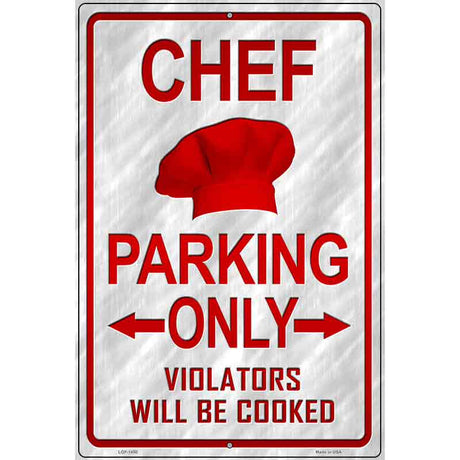 Chef Parking Only Metal Novelty Parking Sign P-1450 12" x 18" (LGP)