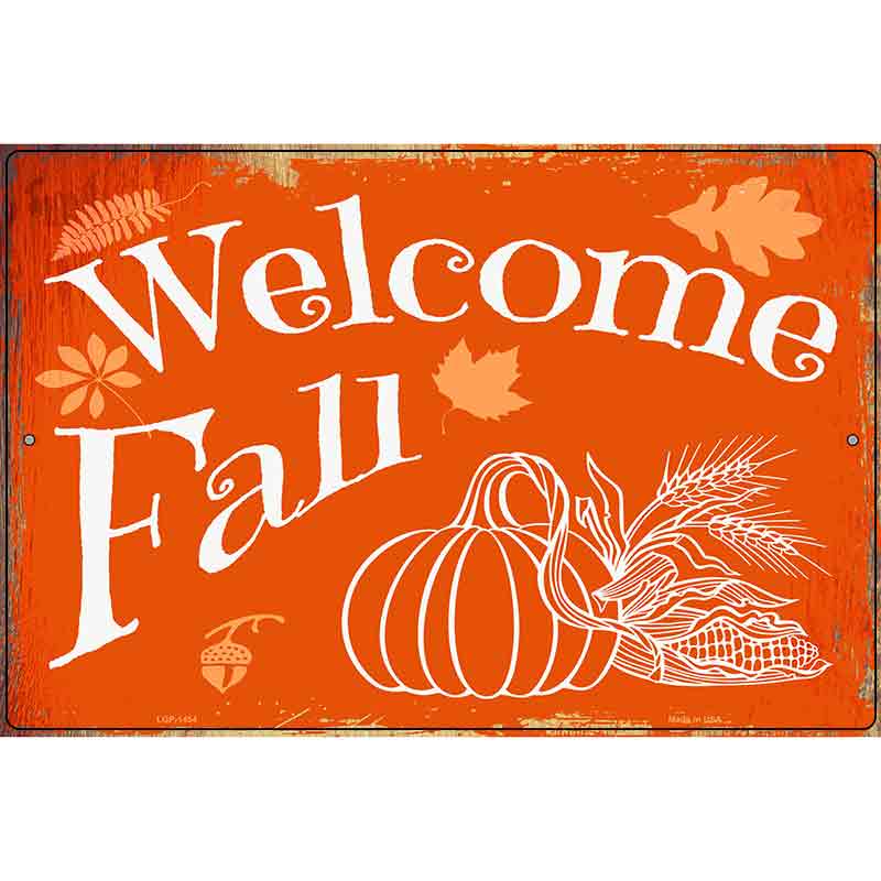 Welcome Fall Metal Novelty Parking Sign 12" x 18" (LGP)