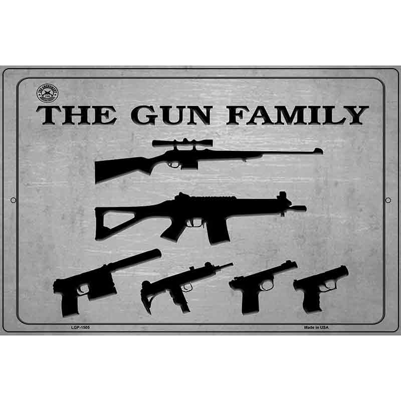 The Gun Family Metal Novelty Parking Sign 12" x 18" (LGP)