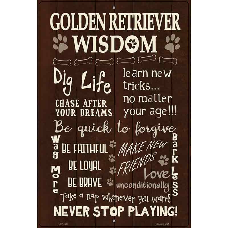 Golden Retriever Wisdom Metal Novelty Parking Sign 12" x 18" (LGP)