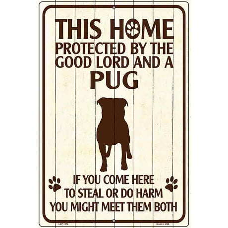 Pug Protected Metal Novelty Parking Sign 12" x 18" (LGP)