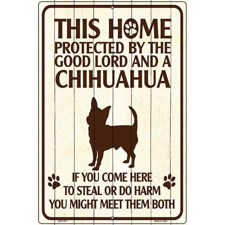 Chihuahua Protected Metal Novelty Parking Sign 12" x 18" (LGP)