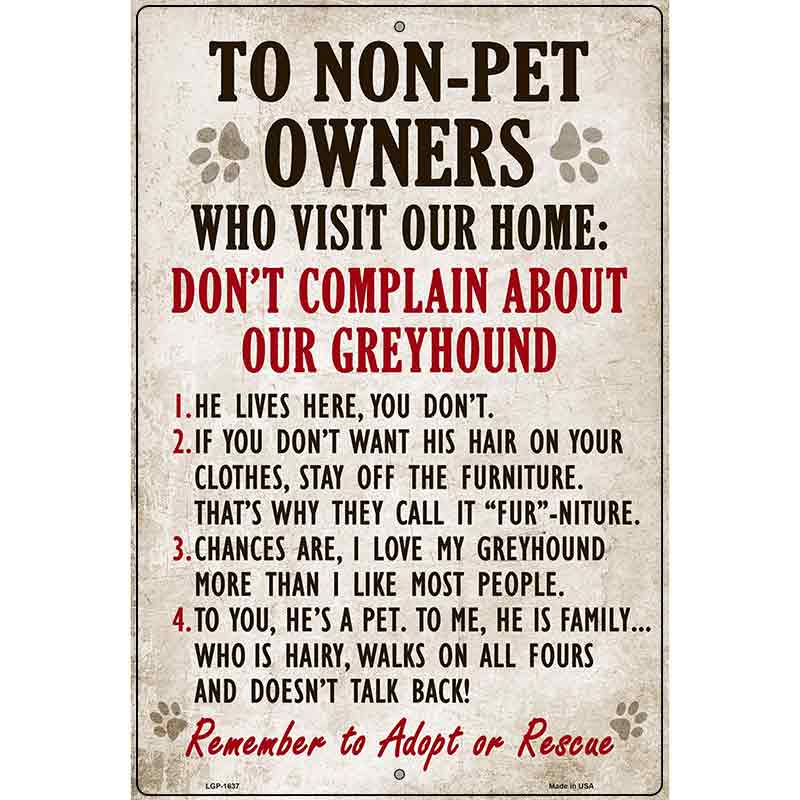 Non-Pet Owners Greyhound Parking Sign Metal Novelty 12" x 18" (LGP)