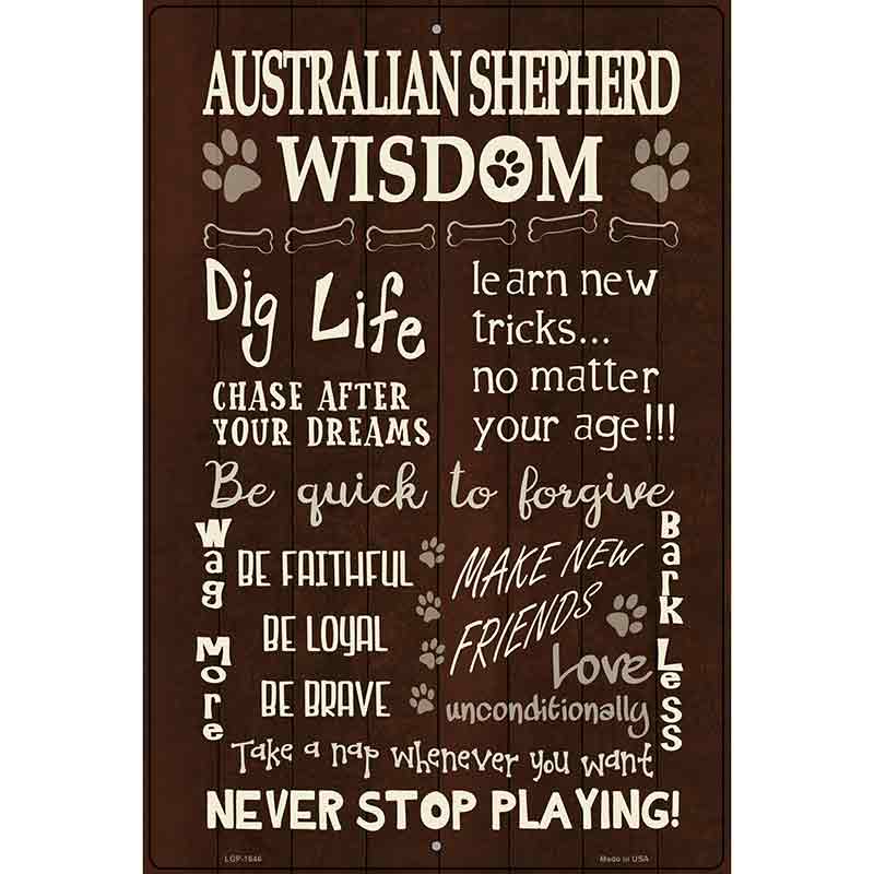 Australian Shepherd Hound Wisdom Metal Novelty Parking Sign 12" x 18" (LGP)