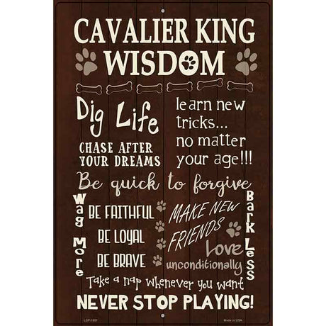 Cavalier King Wisdom Metal Novelty Parking Sign 12" x 18" (LGP)