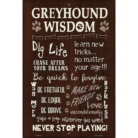 Greyhound Wisdom Metal Novelty Parking Sign 12" x 18" (LGP)