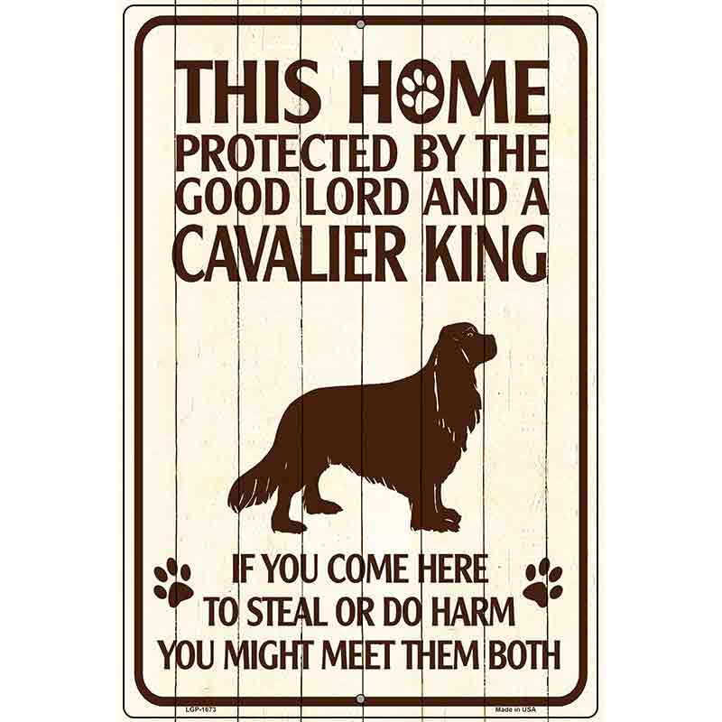 This Home Protected By A Cavalier King Parking Sign Metal Novelty 12" x 18" (LGP)