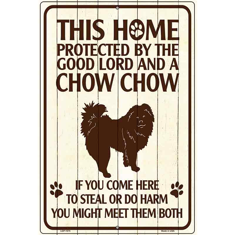 This Home Protected By A Chow Chow Parking Sign Metal Novelty 12" x 18" (LGP)