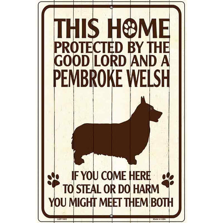 This Home Protected By A Pembroke Welsh Parking Sign Metal Novelty 12" x 18" (LGP)