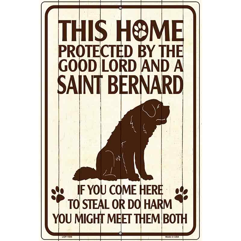 This Home Protected By A Saint Bernard Parking Sign Metal Novelty 12" x 18" (LGP)