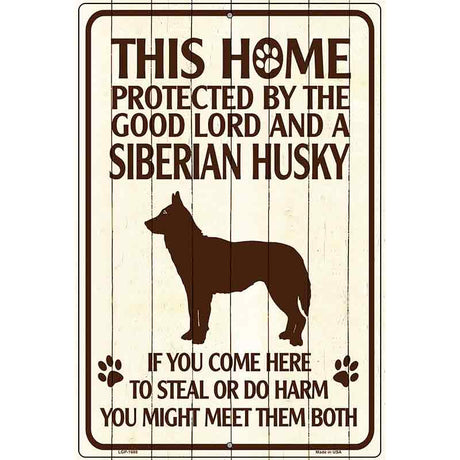 This Home Protected By A Siberian Husky Parking Sign Metal Novelty 12" x 18" (LGP)