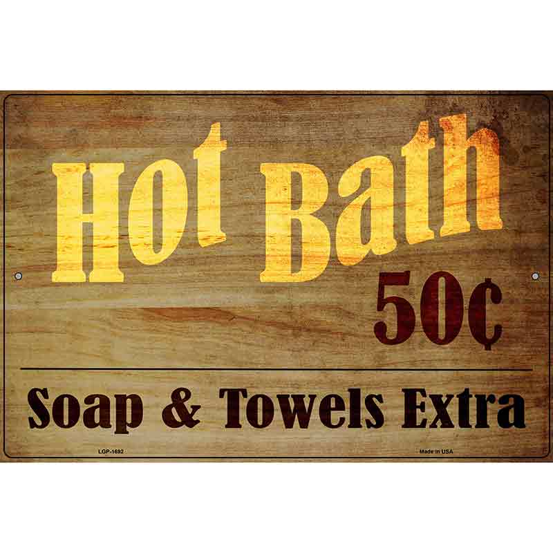 Hot Bath Parking Sign Metal Novelty 12" x 18" (LGP)