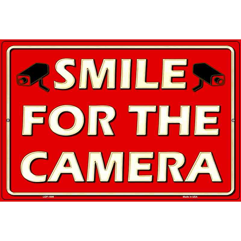 Smile For The Camera Parking Sign Metal Novelty 12" x 18" (LGP)