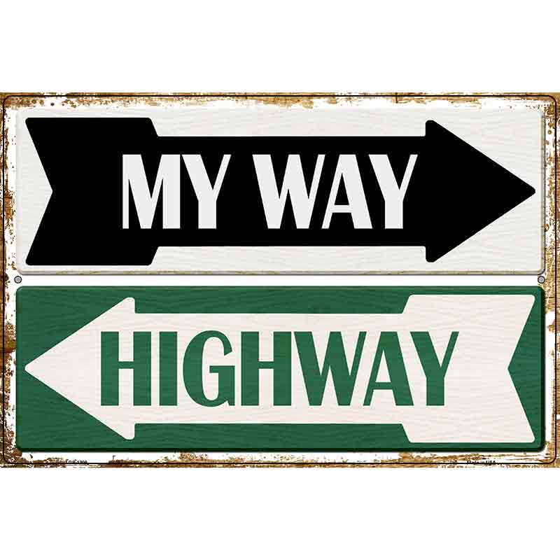 My Way Highway Parking Sign Novelty 12" x 18" (LGP)